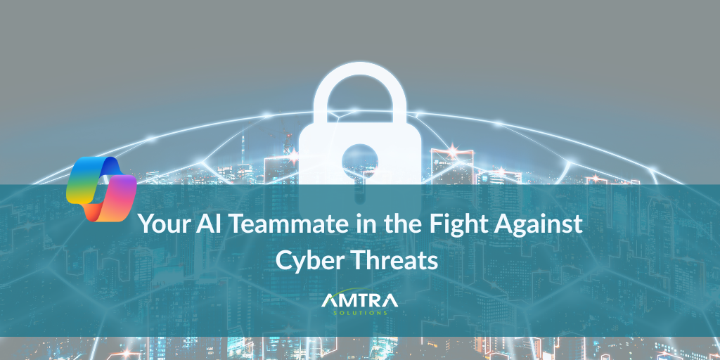 Your AI Teammate in the Fight Against Cyber Threats