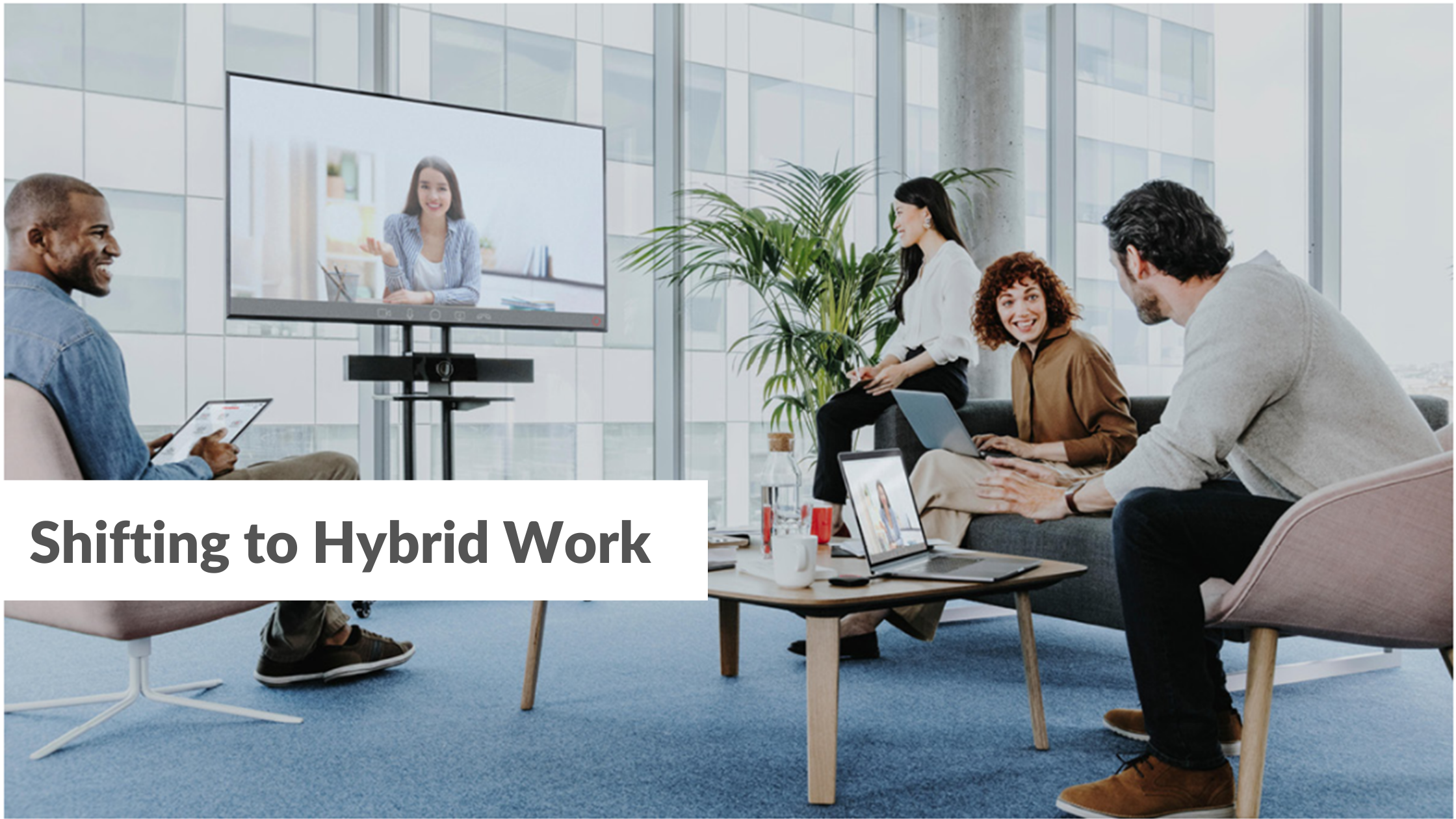 Shifting to Hybrid Work
