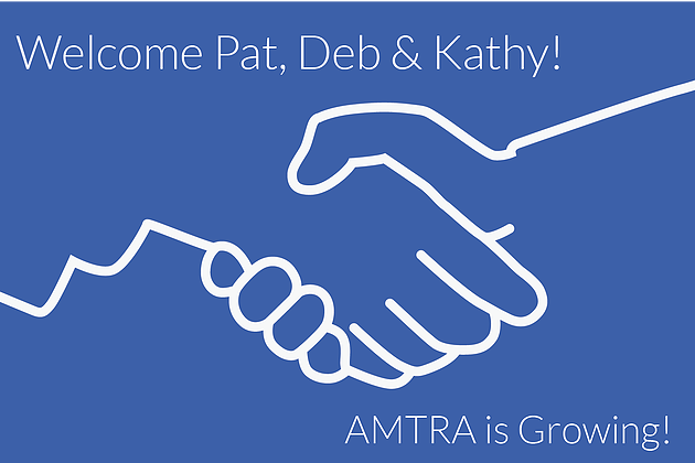 AMTRA Welcomes Pat Currie, Deb Ingram and Kathy Northcott to its team.