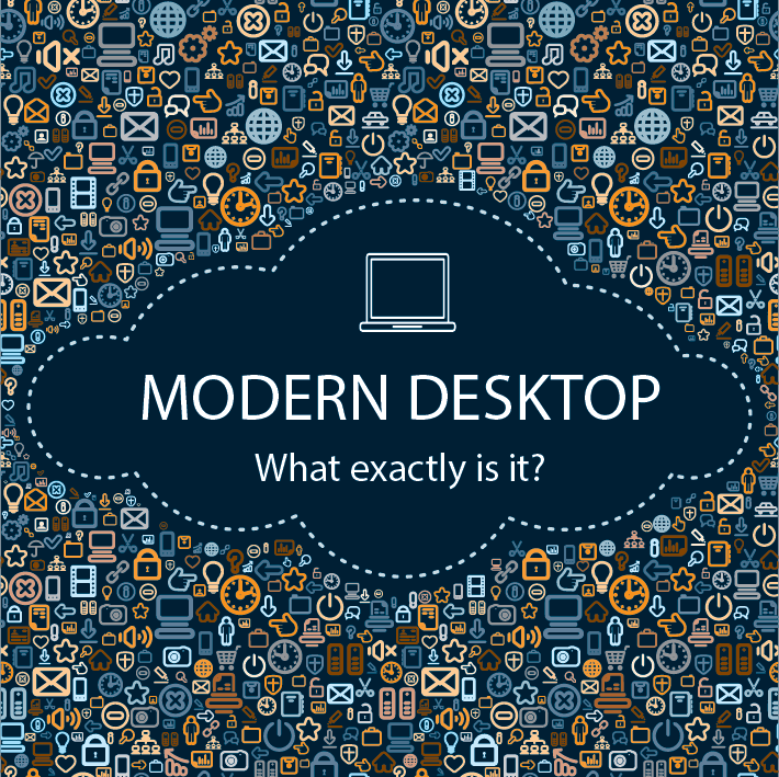 Modern desktop | what exactly is it?