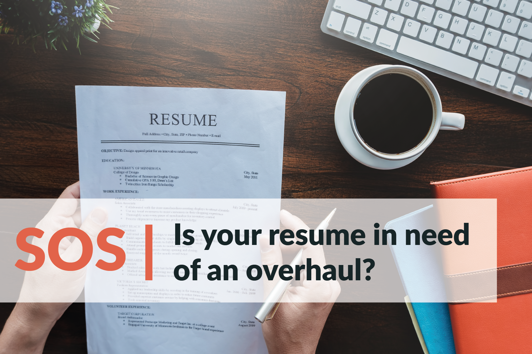 SOS | Is your resume in need of an overhaul?