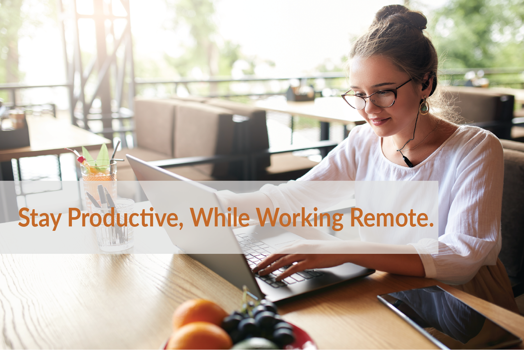 Stay Productive, While Working Remote