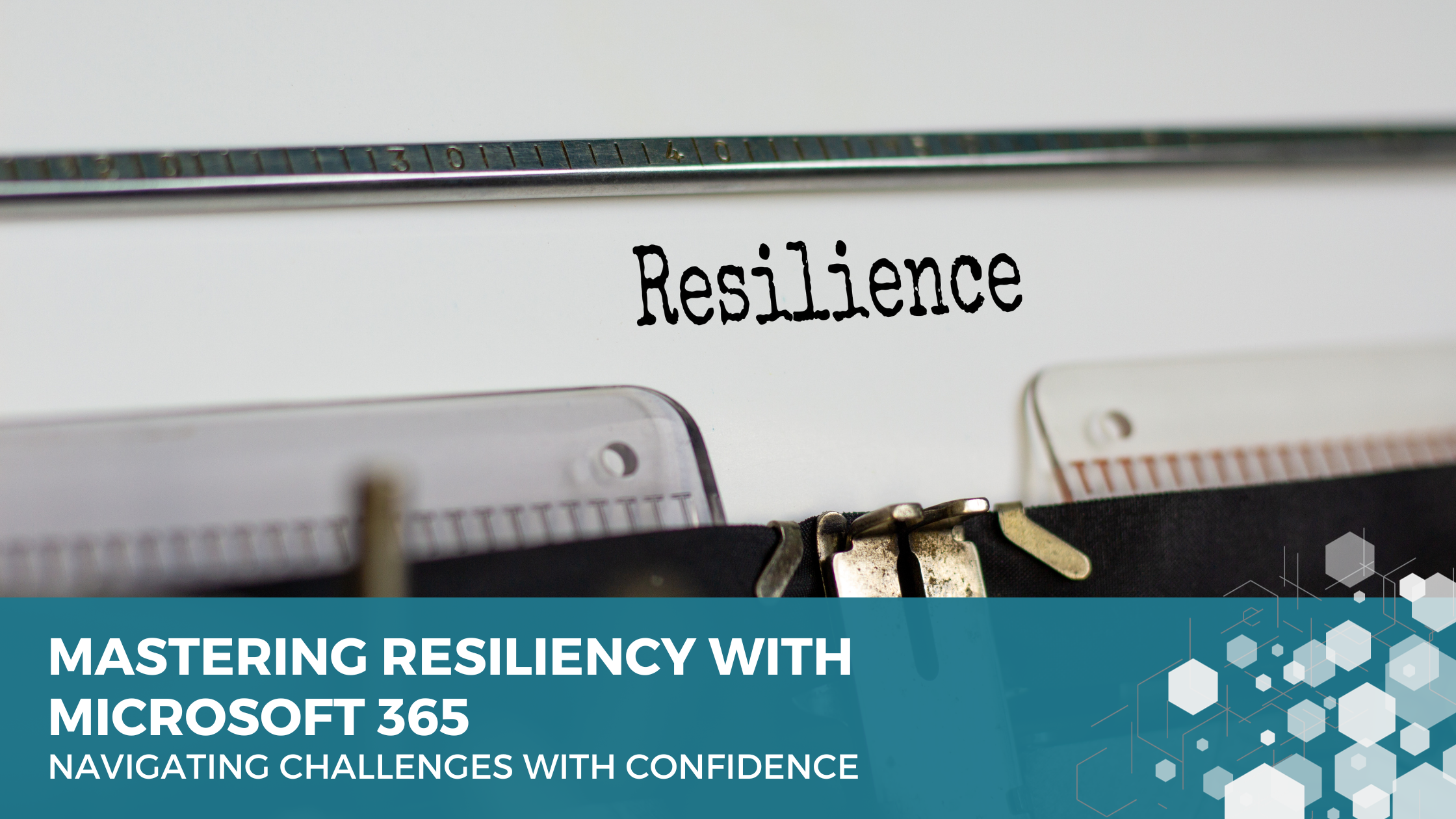 Mastering Resiliency with Microsoft 365