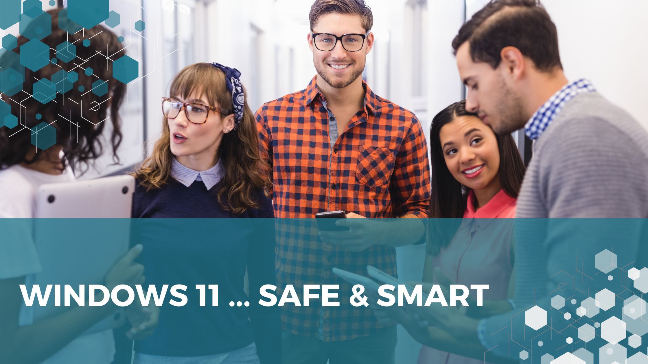 Windows 11 | Safe & Smart