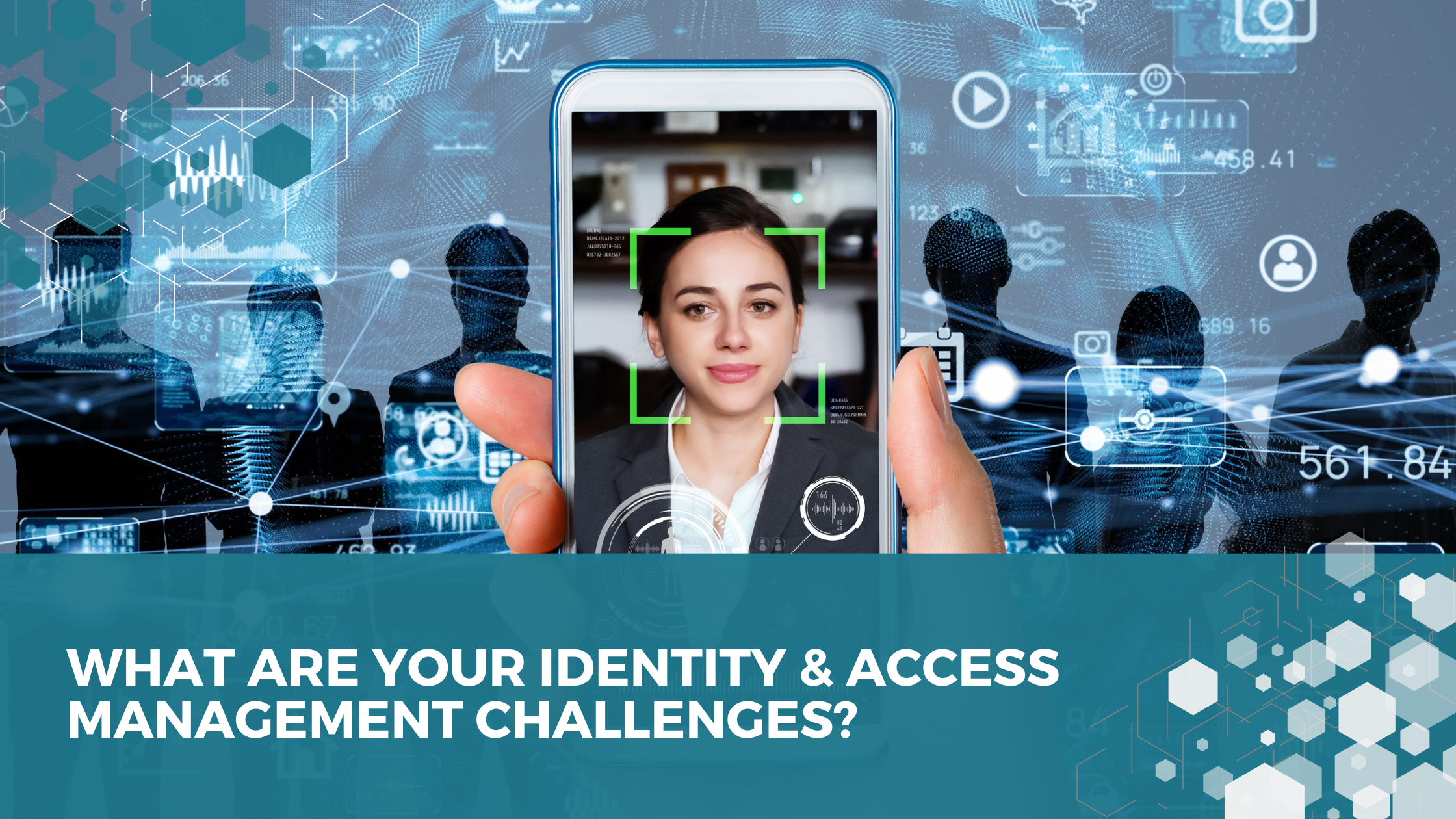 What are your Identity & Access Management Challenges?