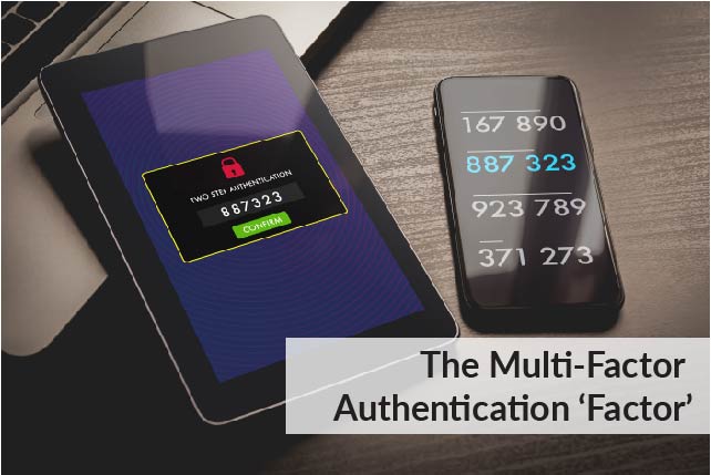 The Multi-Factor Authentication 'Factor'