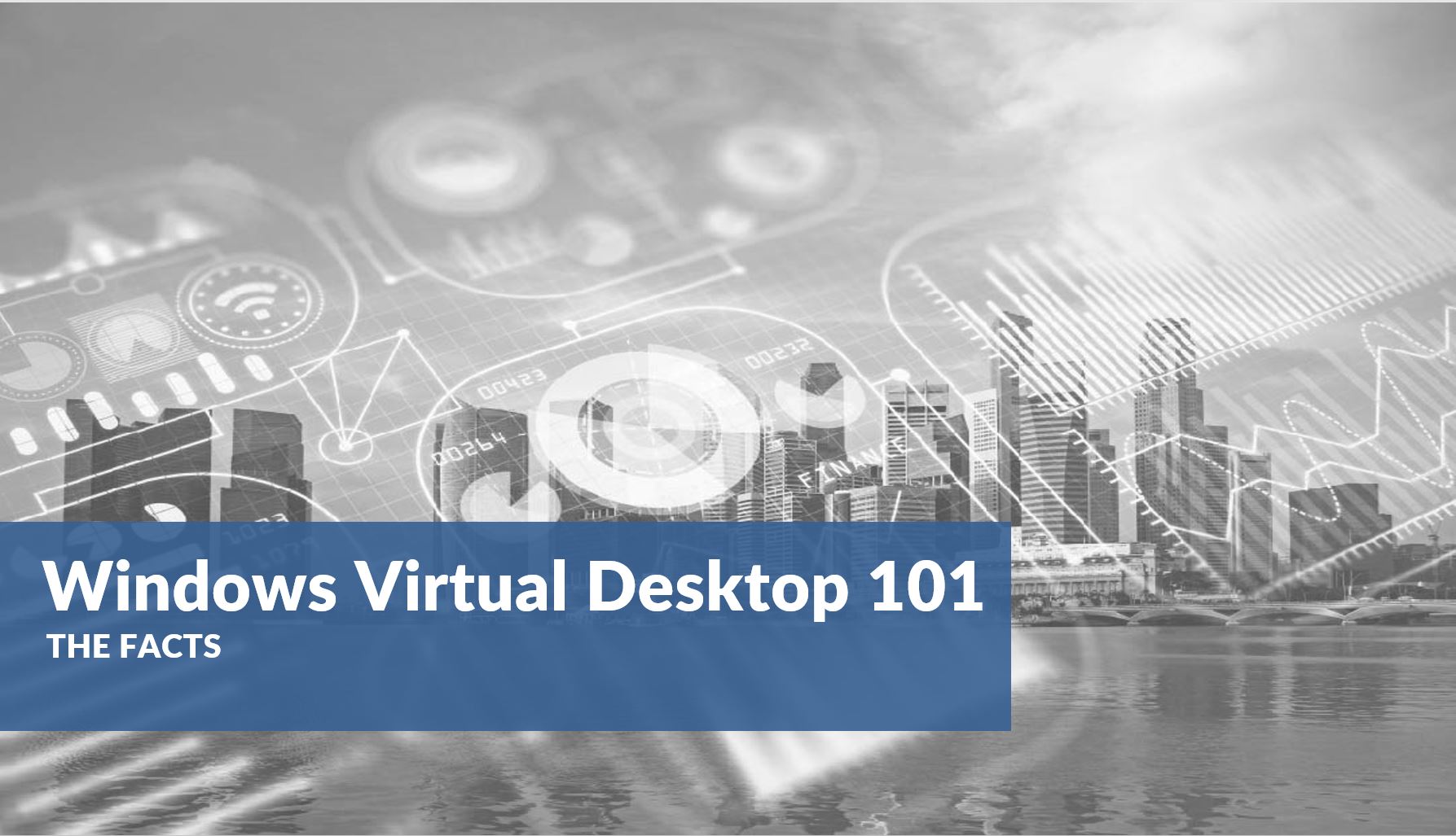 Windows Virtual Desktop 101 | The Facts