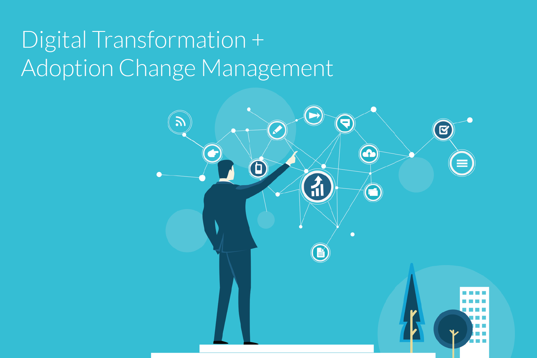 Digital Transformation through Adoption Change Management
